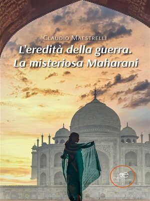 cover image of L'eredità della guerra. La misteriosa Maharani